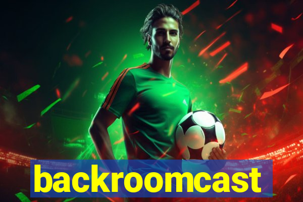 backroomcast