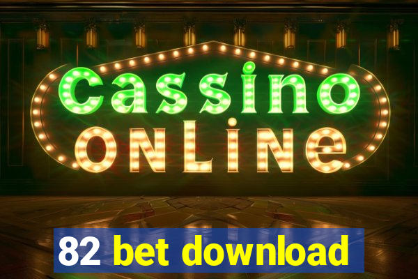 82 bet download