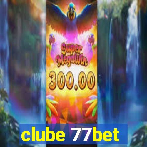 clube 77bet