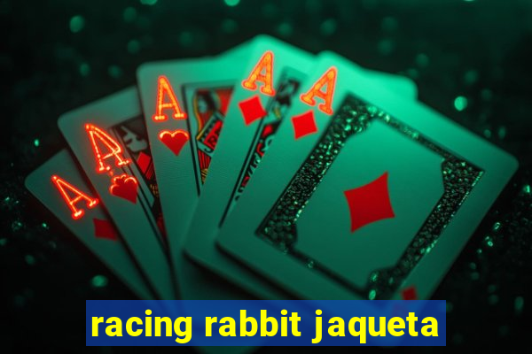 racing rabbit jaqueta