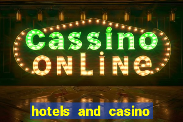 hotels and casino las vegas