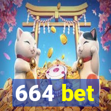 664 bet