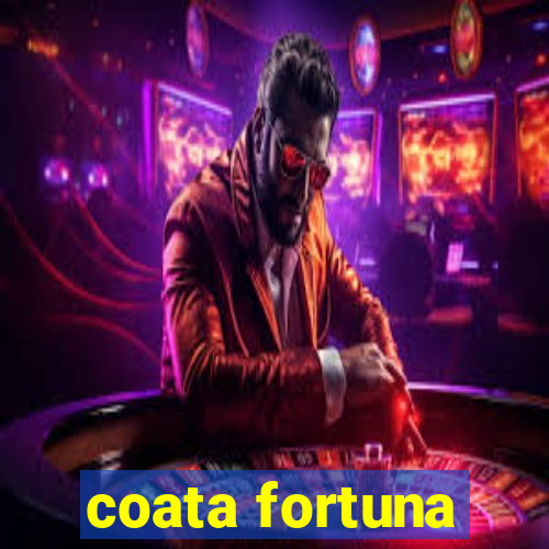 coata fortuna