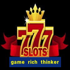 game rich thinker penghasil uang