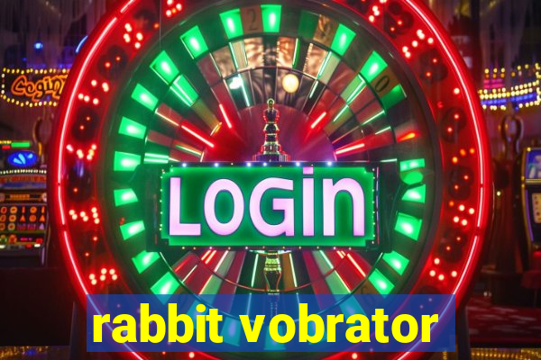 rabbit vobrator