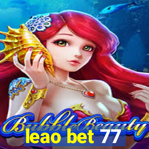 leao bet 77