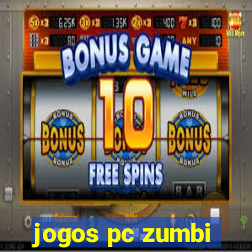 jogos pc zumbi