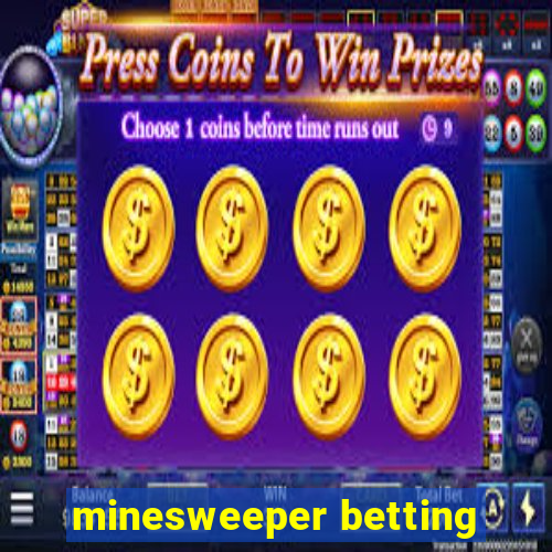 minesweeper betting