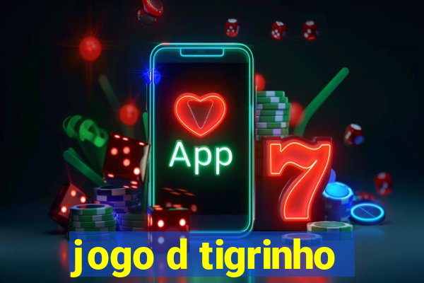 jogo d tigrinho