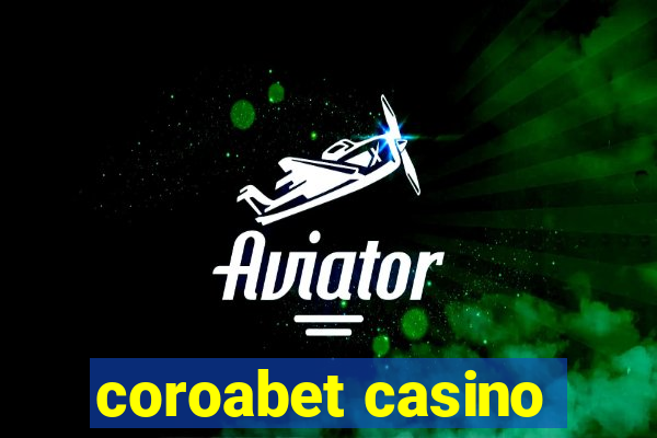 coroabet casino