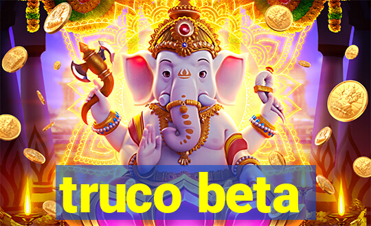 truco beta