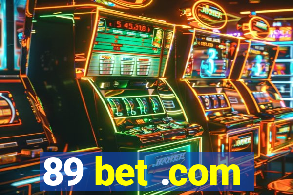 89 bet .com