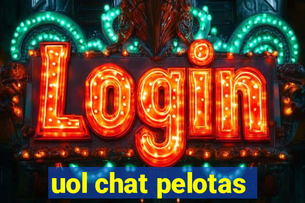 uol chat pelotas