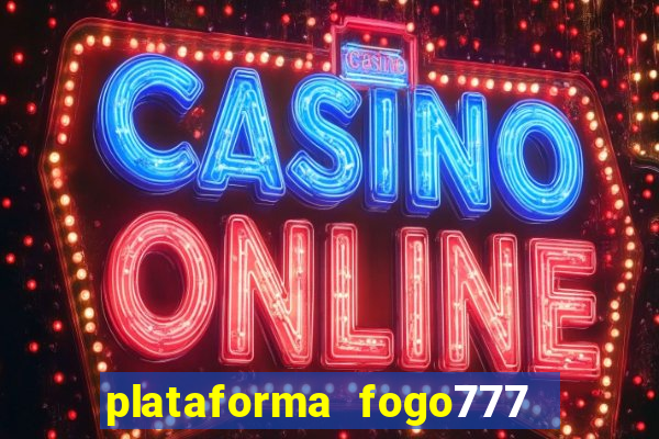 plataforma fogo777    confi  vel