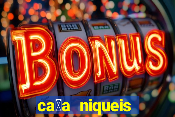 ca莽a niqueis gratis jogar