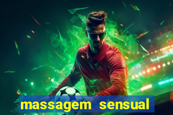 massagem sensual novo hamburgo