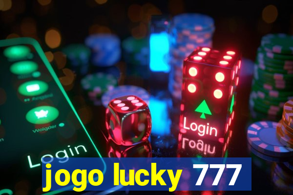 jogo lucky 777