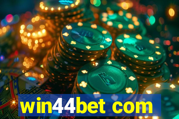 win44bet com