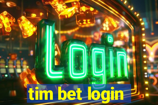 tim bet login