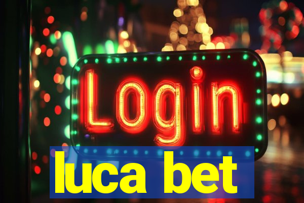 luca bet