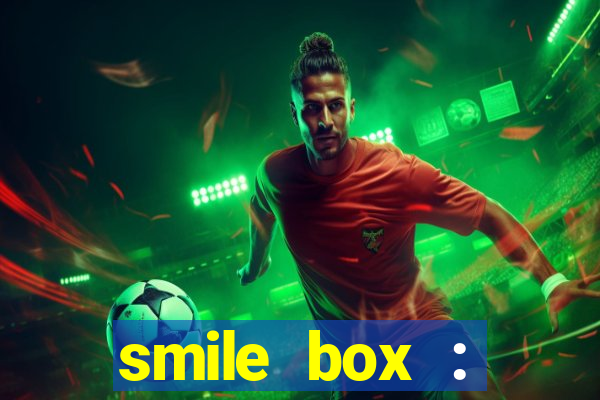 smile box : victory collector