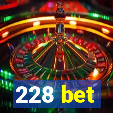 228 bet