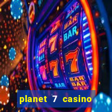 planet 7 casino bonus codes