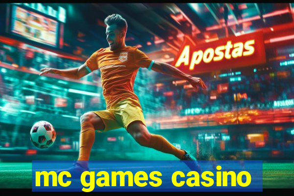 mc games casino