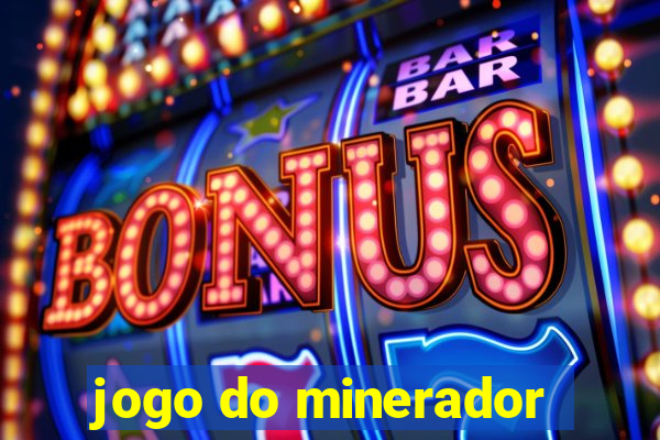 jogo do minerador