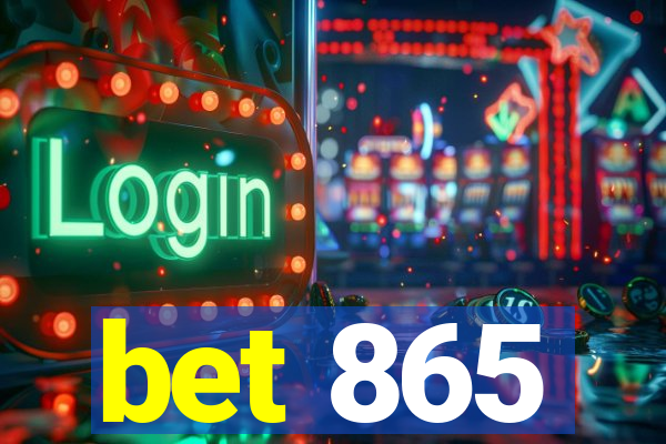 bet 865