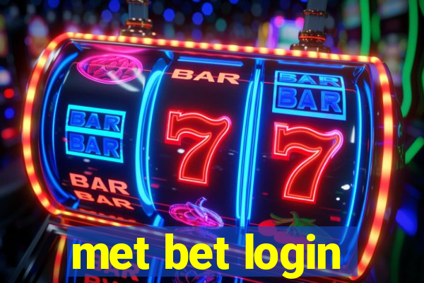 met bet login