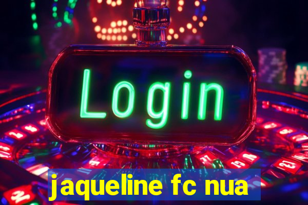 jaqueline fc nua