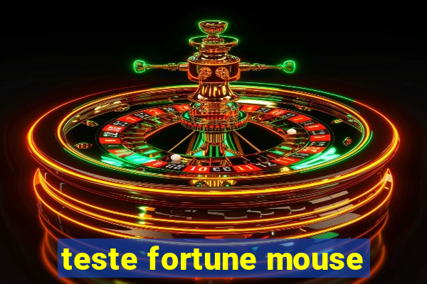 teste fortune mouse