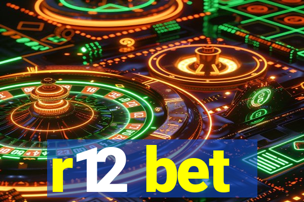 r12 bet