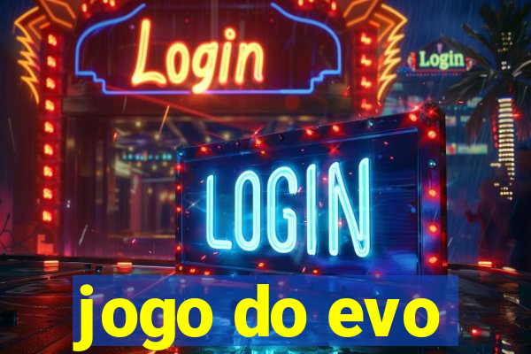 jogo do evo