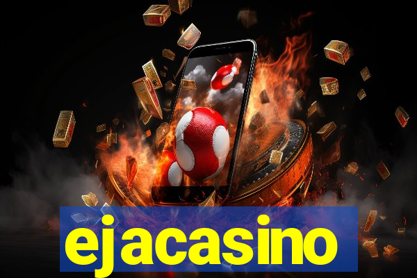 ejacasino