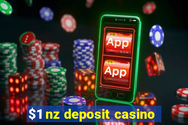 $1 nz deposit casino