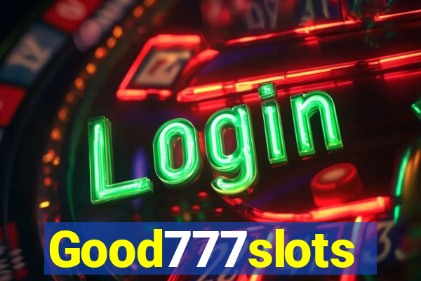 Good777slots