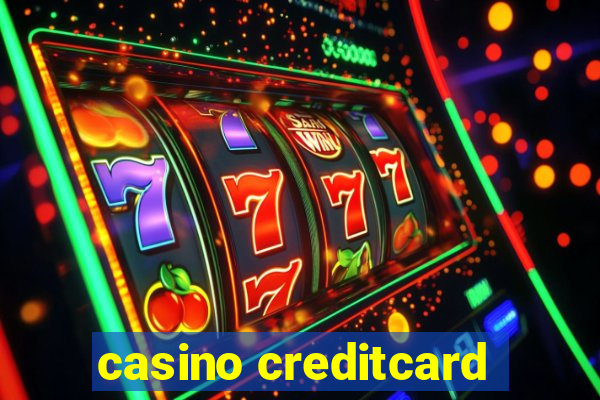 casino creditcard