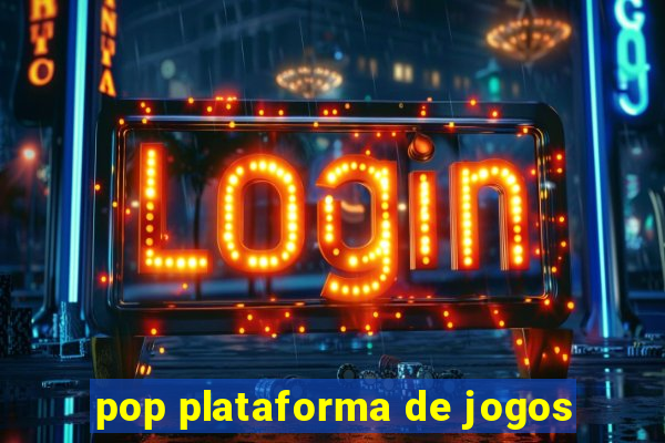 pop plataforma de jogos