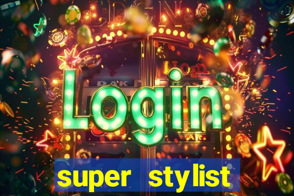 super stylist dinheiro e diamante infinito ios