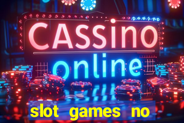 slot games no deposit bonus