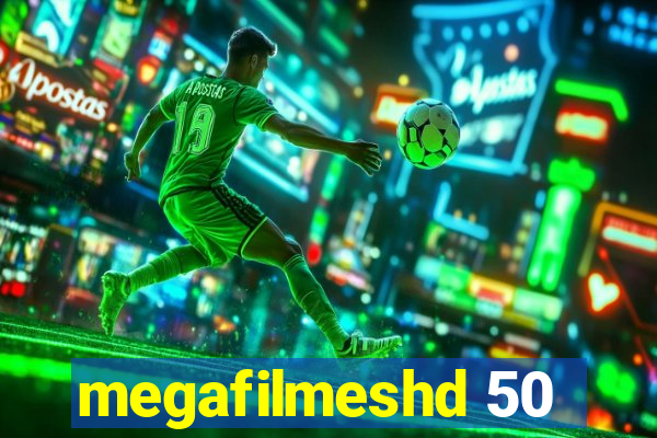 megafilmeshd 50