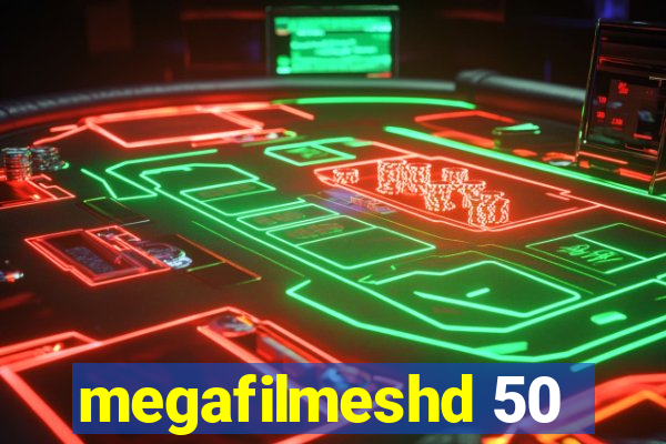 megafilmeshd 50