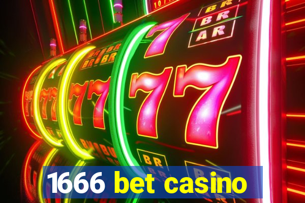 1666 bet casino