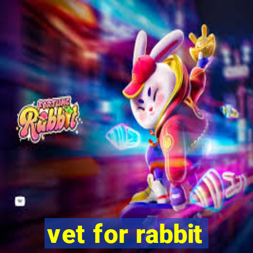 vet for rabbit