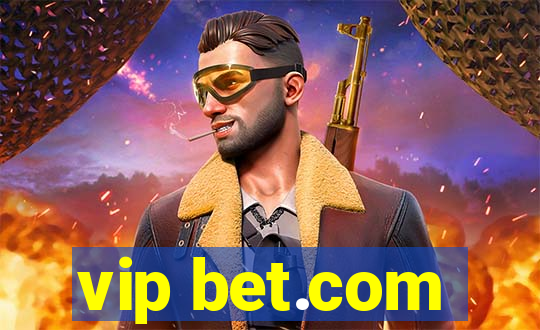 vip bet.com