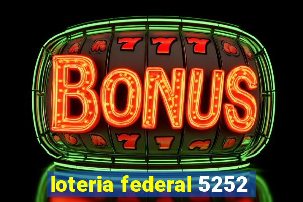 loteria federal 5252