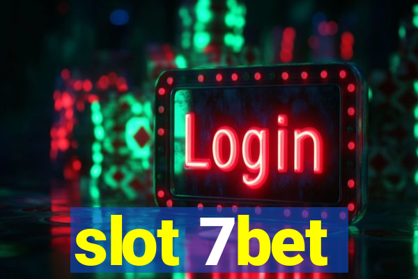 slot 7bet