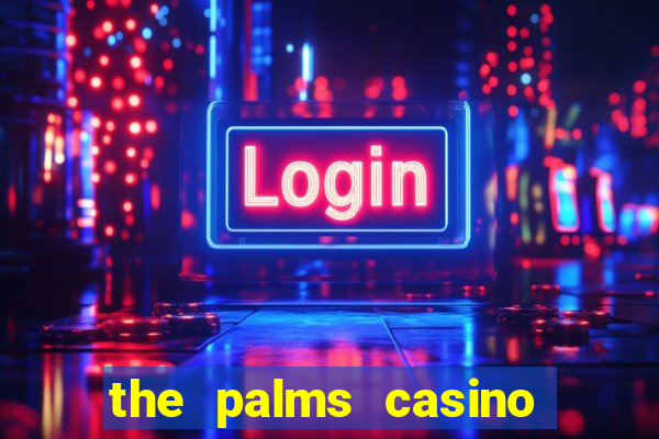 the palms casino resort las vegas nevada